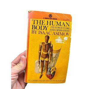 The Human Body: Its Structure And Operation By Isaac Asimov Illustrated By Antho